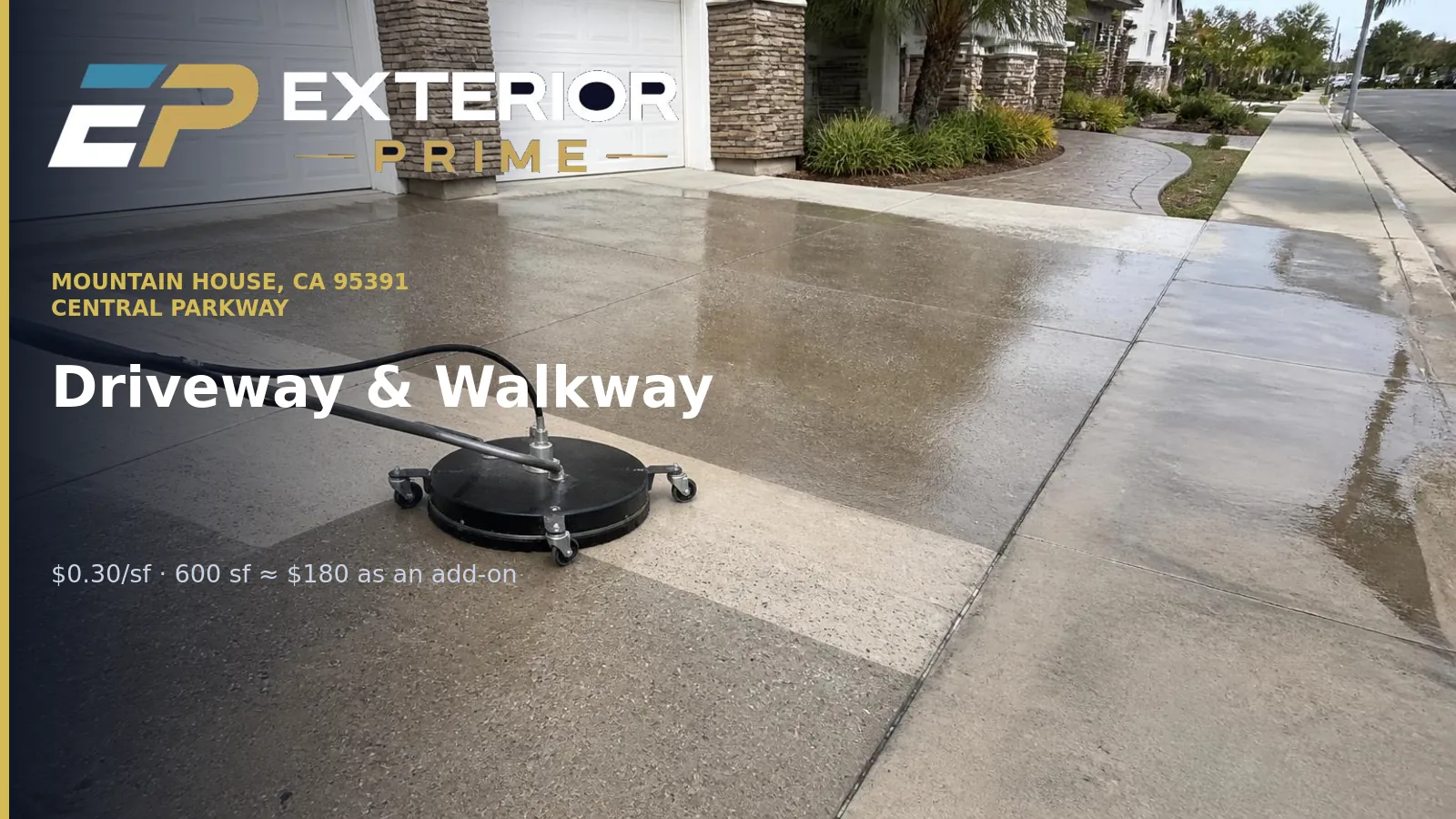 Rotary surface cleaner cutting a clean stripe across the gray concrete driveway of a Mountain House home off Central Parkway, with the untouched concrete still dark on the right