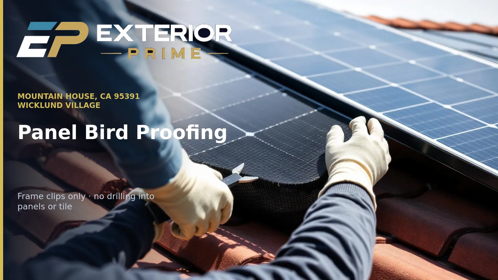 Gloved hands trimming black bird exclusion mesh to fit beneath a solar panel frame on a Wicklund village tile roof in Mountain House, California